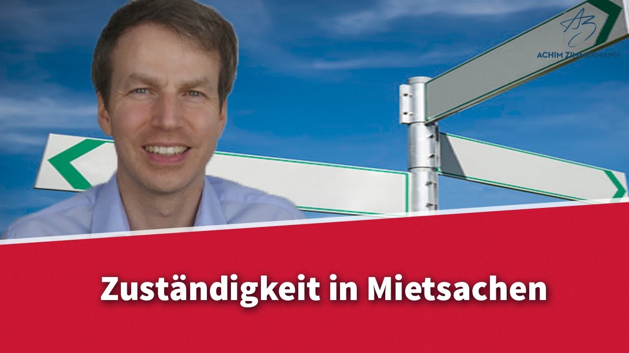 Gerichtliche Zust&auml;ndigkeit in Mietsachen | Rechtsanwalt Dr. Achim Zimmermann