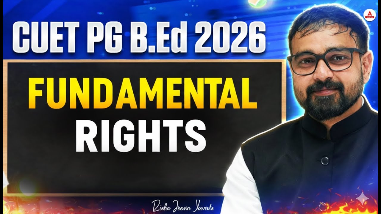 CUET PG 2026 B.Ed | Fundamental Rights Explained