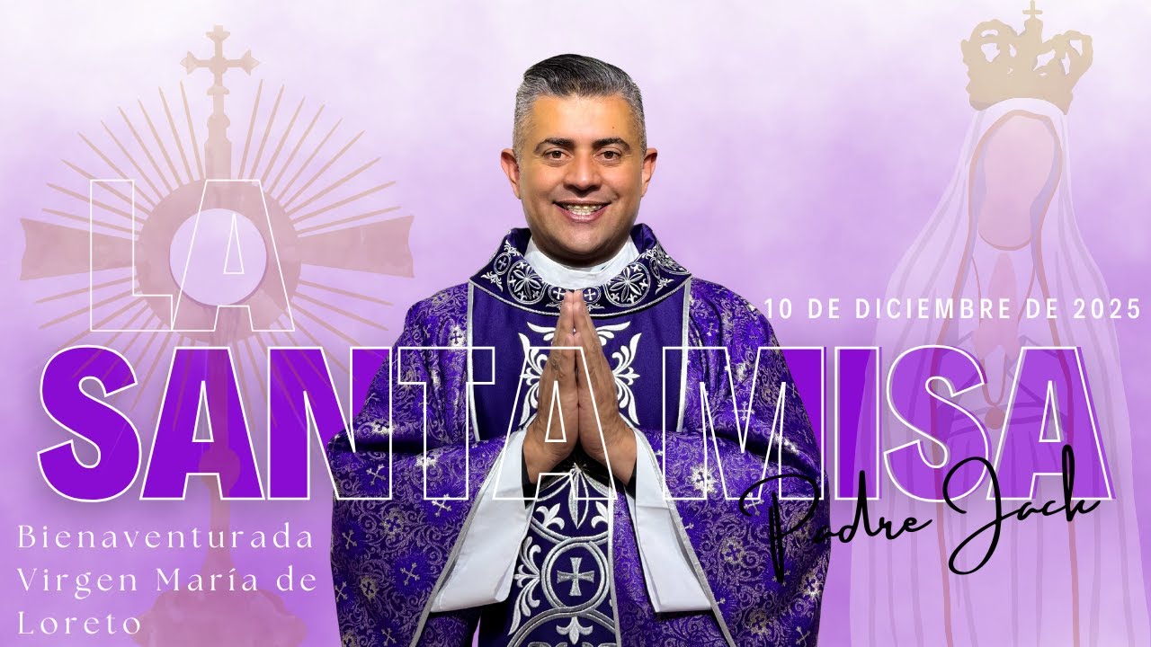 Santa Misa de hoy Miércoles 10 diciembre 2025 - EN VIVO 🔴 PADRE JACK