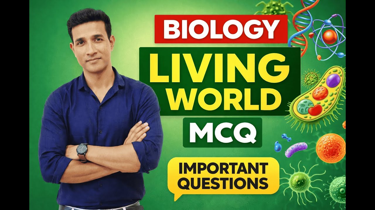 LIVING WORLD|MCQ|CLASS 11|IMPORTANT OBJECTIVE|BIOLOGY|NEET|