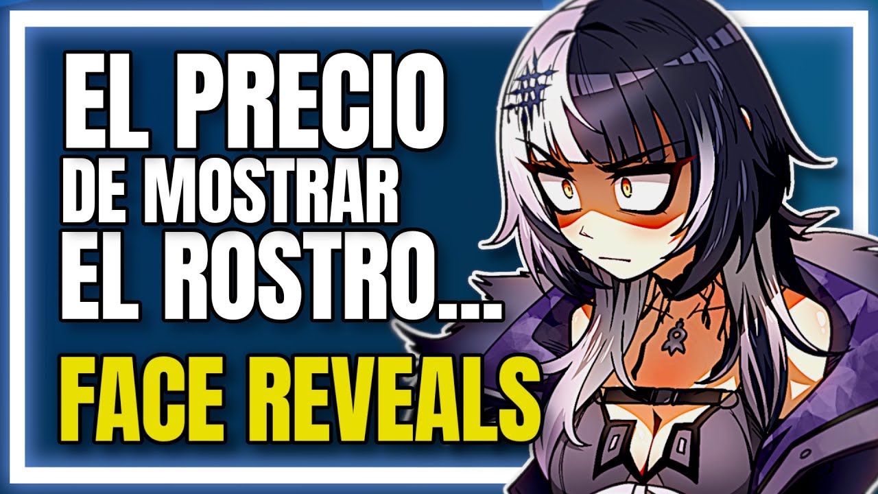 ¿Por qué las VTUBERS NO HACEN FACE REVEAL?