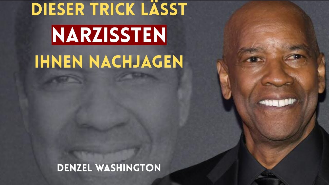 SIE WERDEN NICHT GLAUBEN, WARUM EIN NARZISST VON IHNEN BESESSEN IST | DENZEL WASHINGTON MOTIVATION