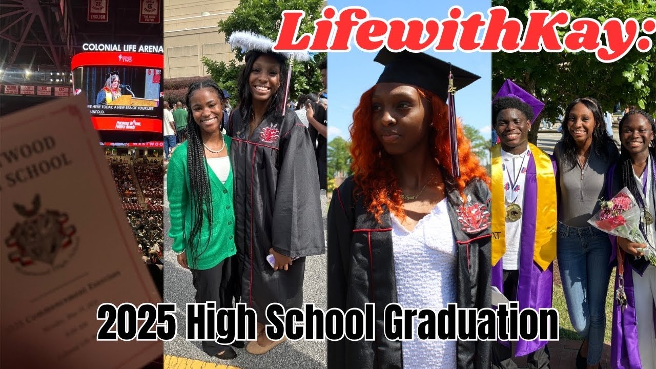 LifewithKay: 2025 High School Graduation
