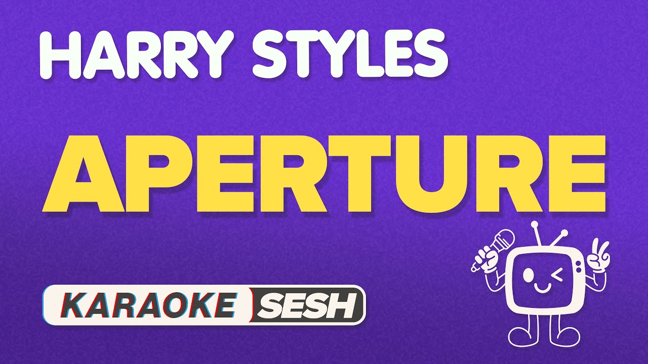 Harry Styles - Aperture (Karaoke)