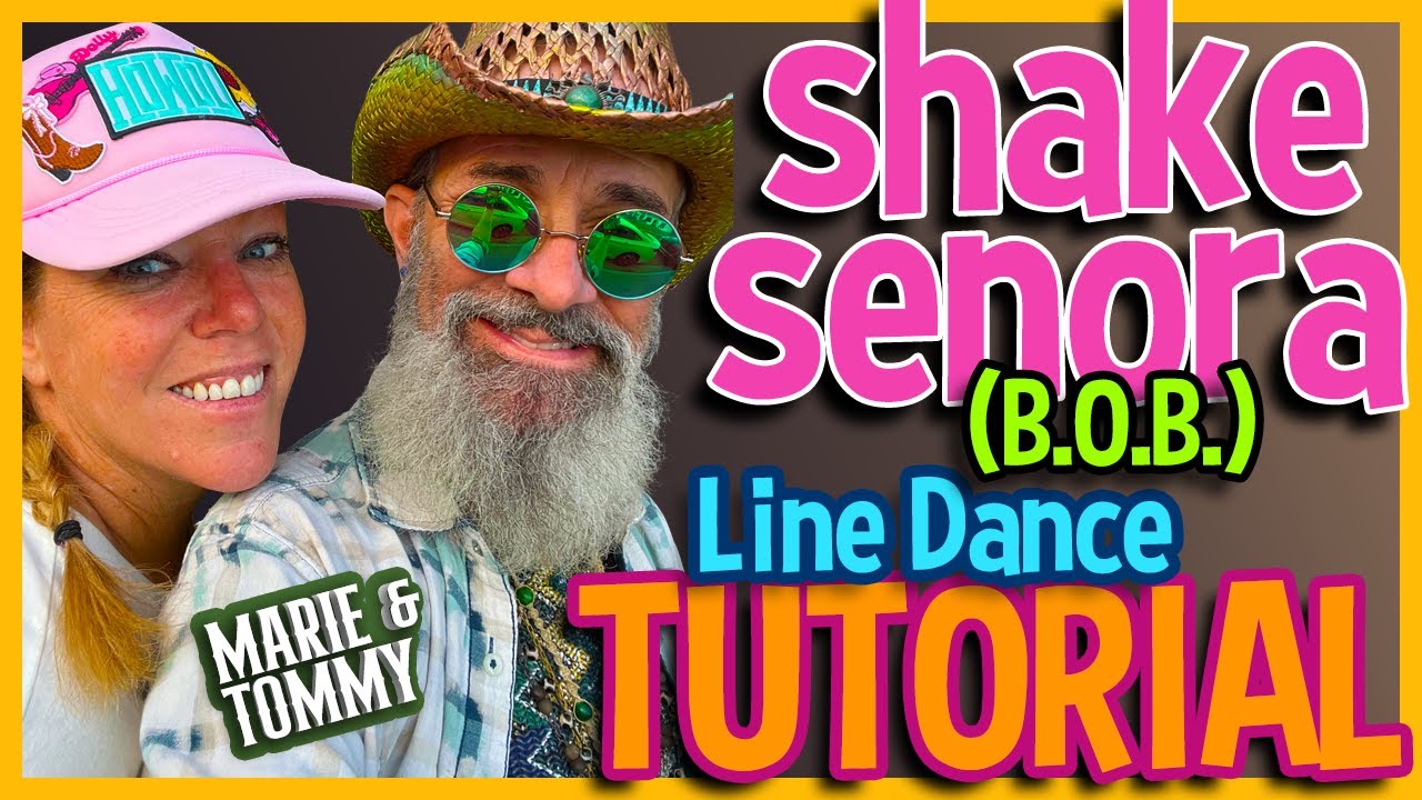 SHAKE SENORA (B.O.B.) Line Dance Tutorial