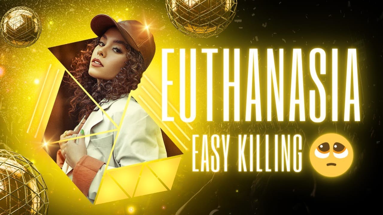 Euthanasia -Long topic -Explained with headings 