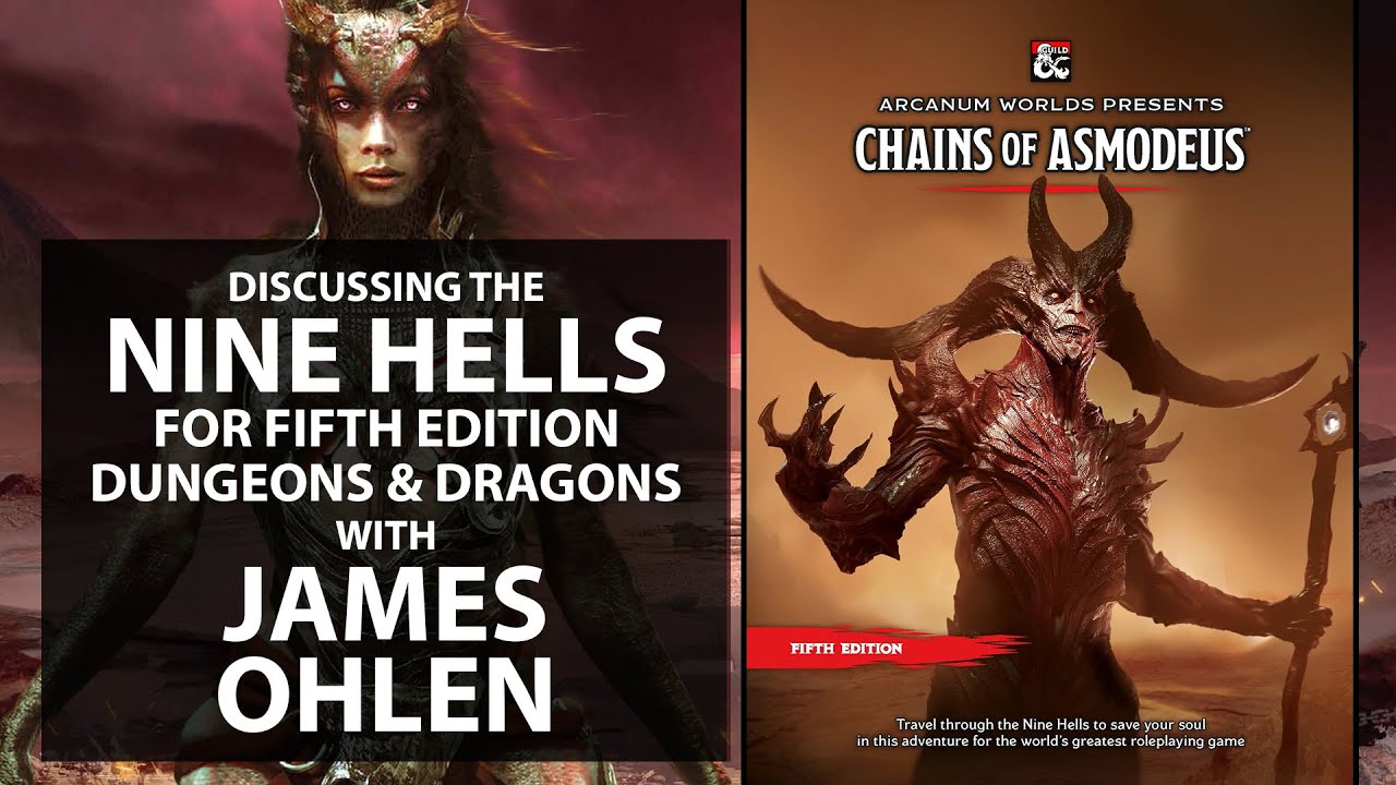 Chains of Asmodeus - Discussing The Nine Hells for Dungeons & Dragons 5E with James Ohlen
