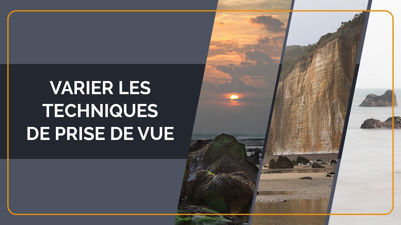 Varier les techniques de prise de vue