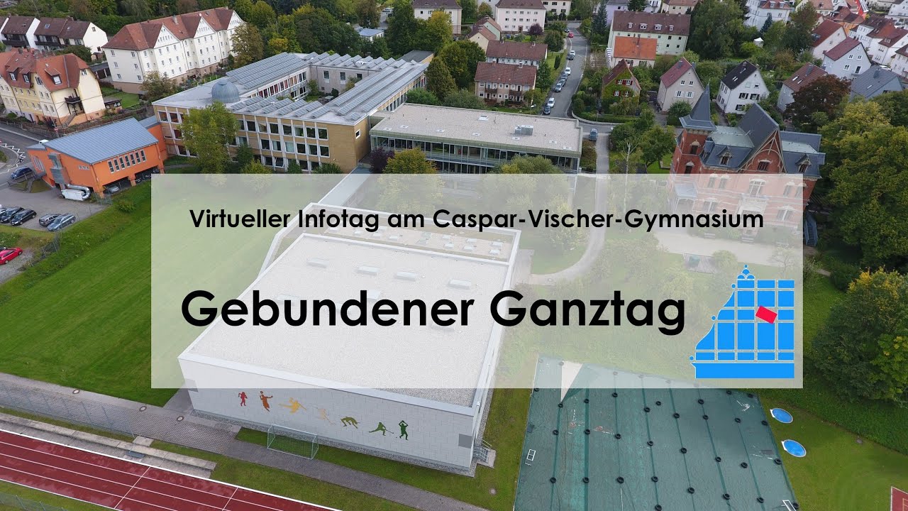Virtueller Infotag am Caspar-Vischer-Gymnasium: Gebundener Ganztag