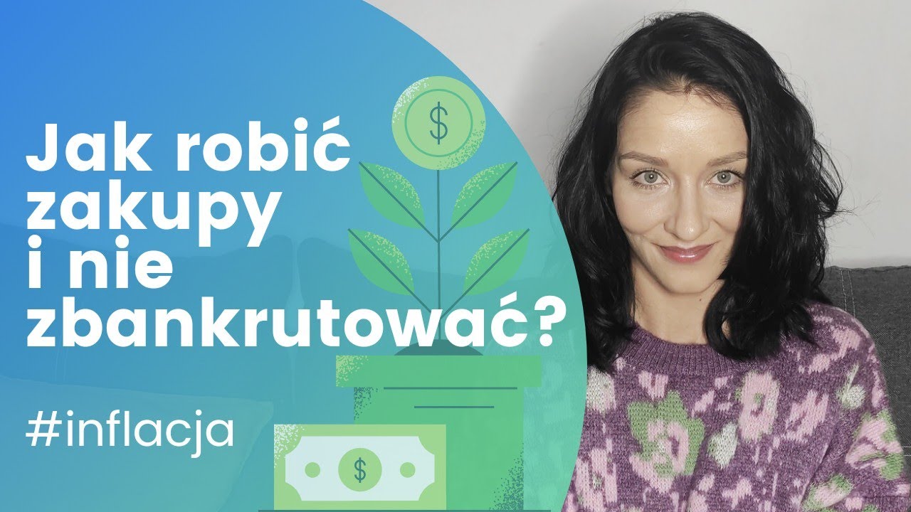 Jak z głową planować i robić zakupy? #inflacja