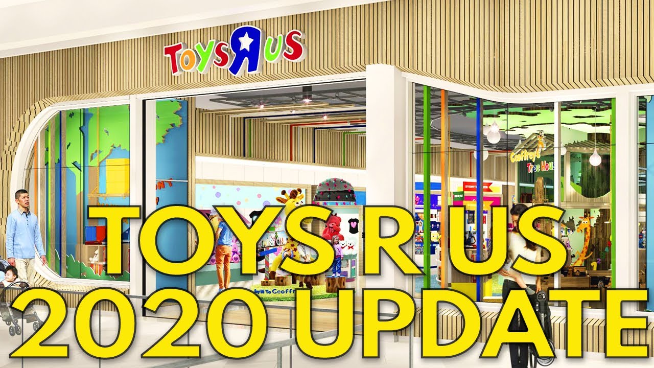 Toys R Us 2020 Update