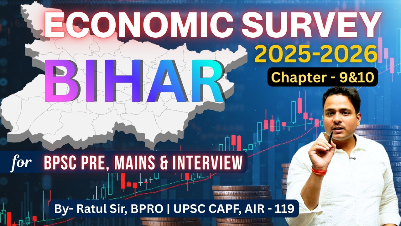 Bihar Economic Survey | Chapter 9 & 10 | Important for BPSC Pre, Mains & Interview
