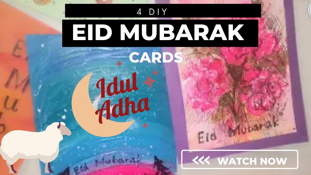 4 DIY Eid Cards | Unique Ideas of Artwork | Spread Love on Eid-ul-Adha | Eid Mubarak Card