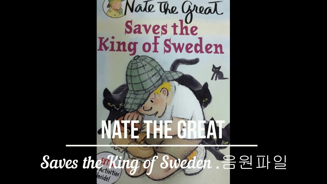 Nate the great   Saves the King of Sweden