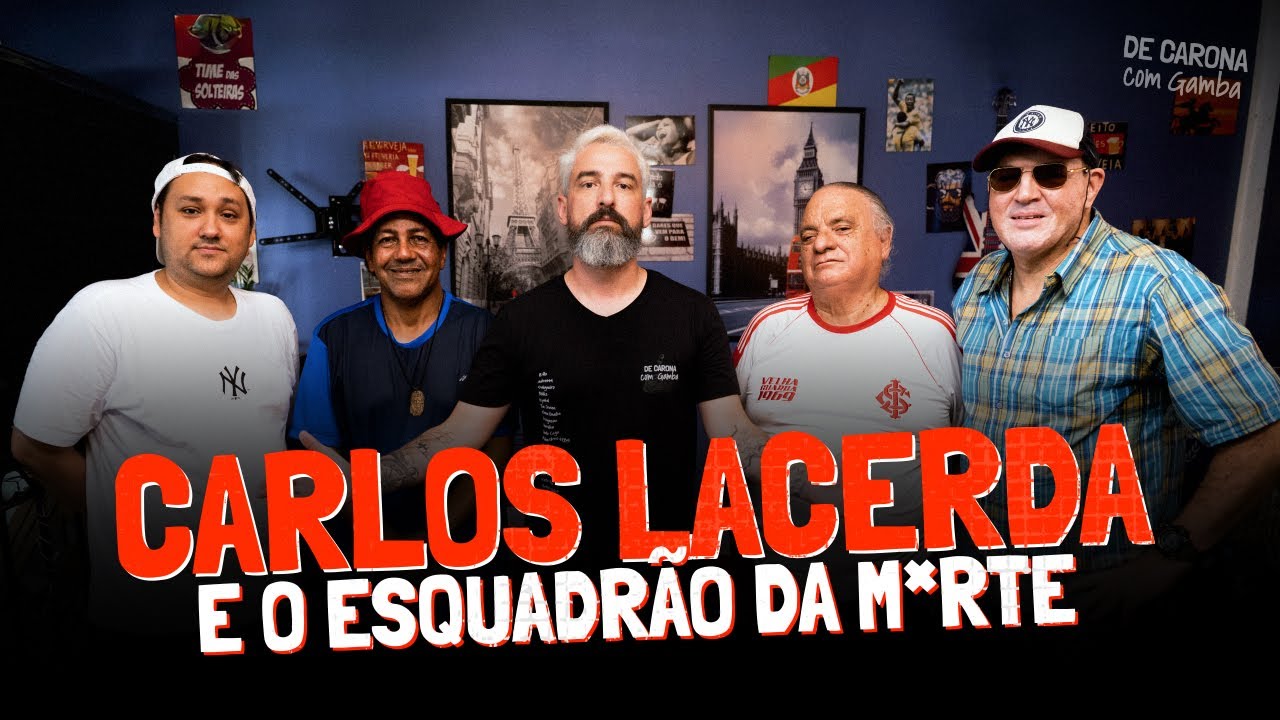 LACERDA E O ESQUADRÃO DA M*RTE | DE CARONA COM GAMBA [EP 111]