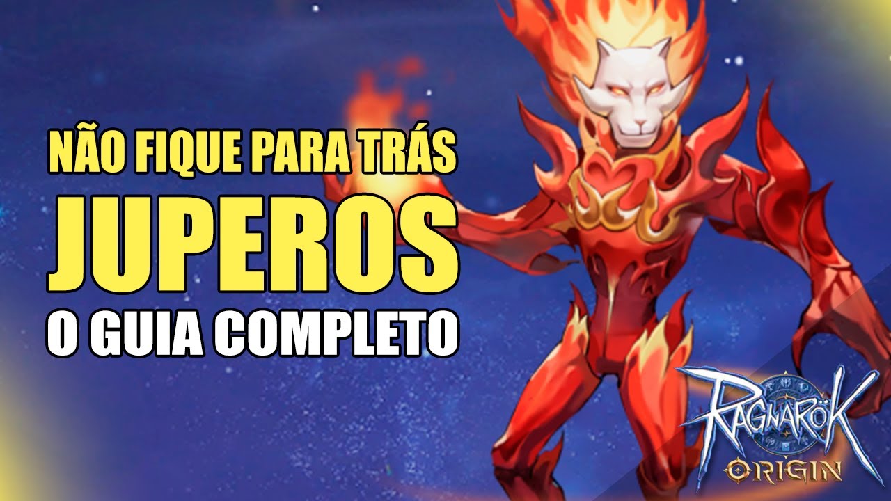 JUPEROS - O GUIA DEFINITIVO | Ragnarok Origin - LNA
