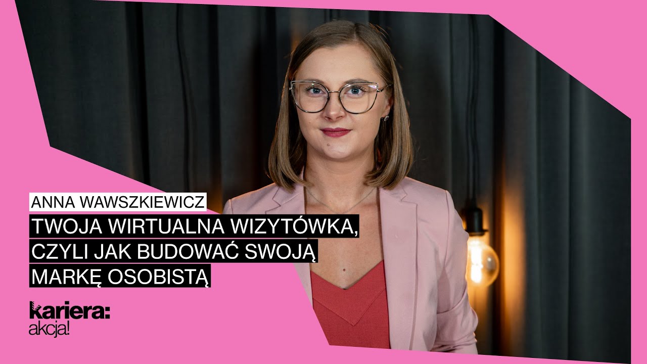 Twoja wirtualna wizytówka, czyli jak budować swoją markę osobistą