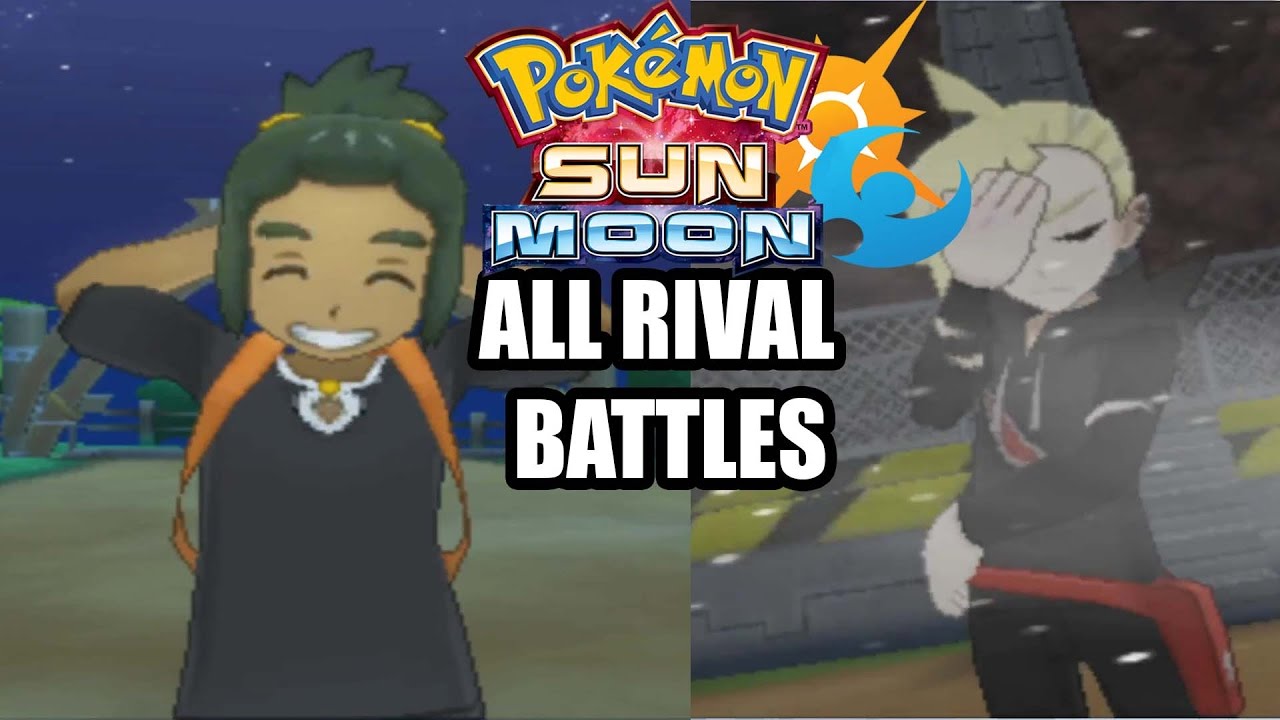 Pokemon Sun and Moon ALL Rivals Battles