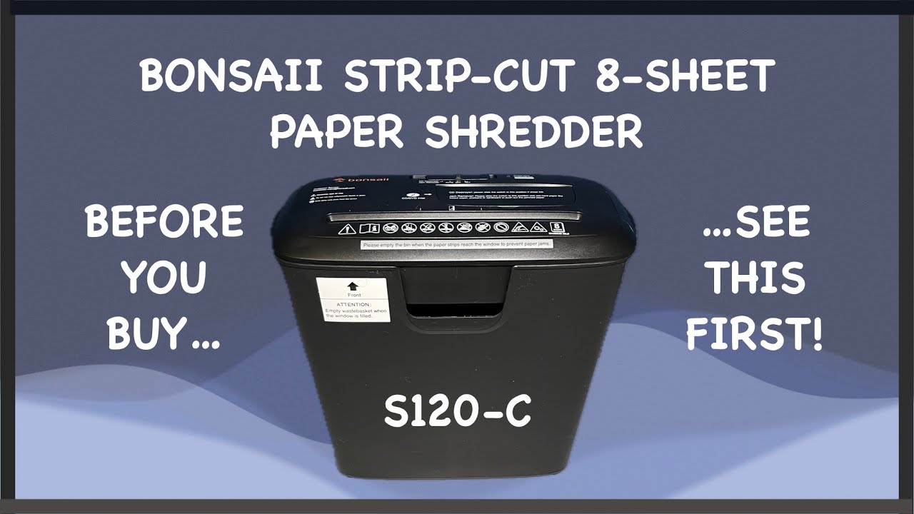 Bonsaii Strip-Cut 8-Sheet Paper Shredder.  Before you buy, see this first!