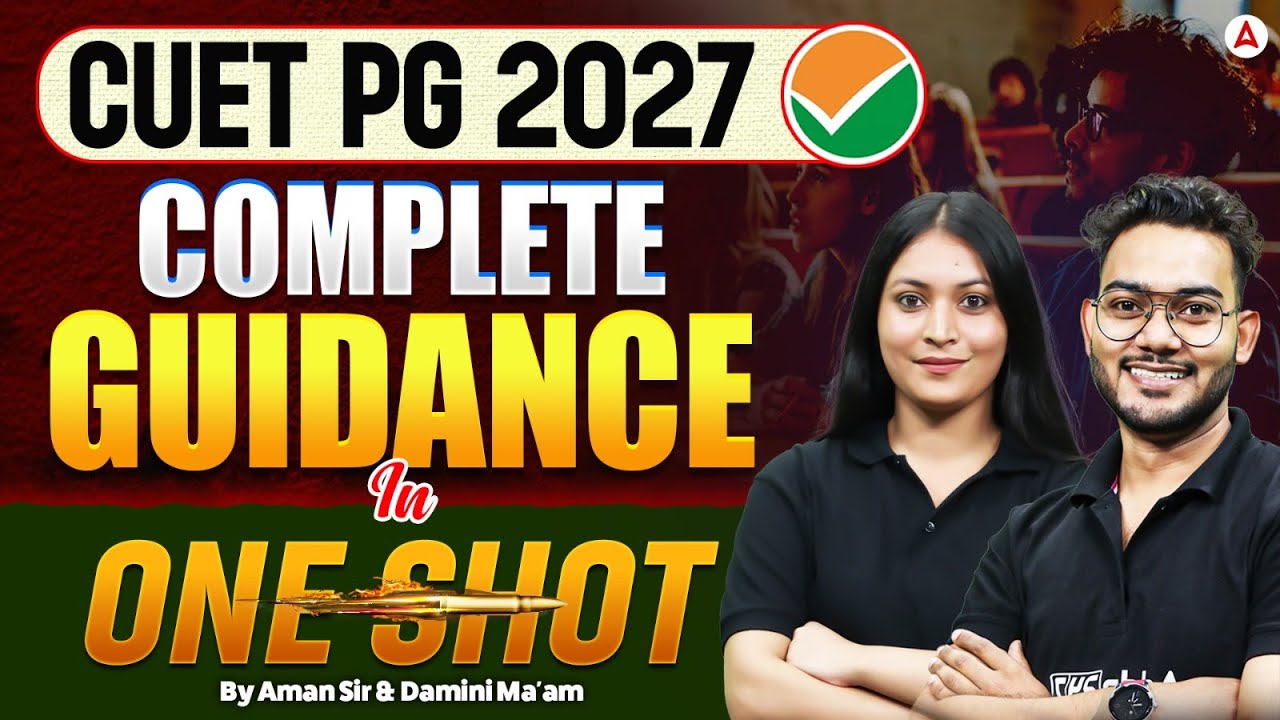CUET PG 2027 | CUET PG Preparation Strategy Complete Guidance in One Shot | By Agriculture Adda247