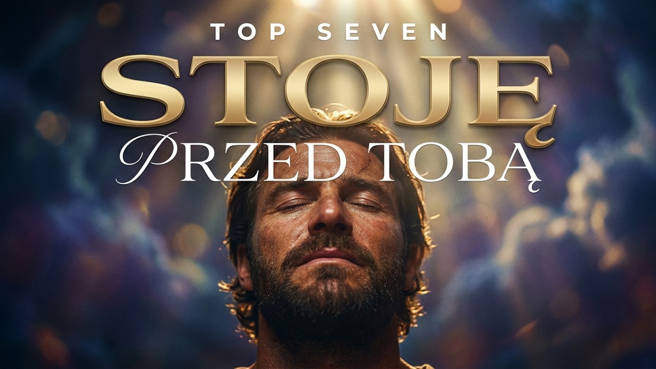 Stoję Przed Tobą | #topseven