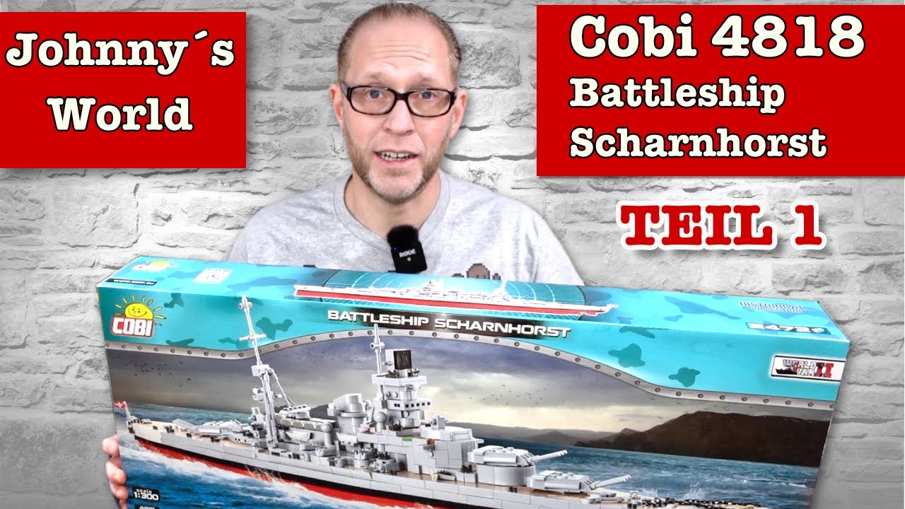 Cobi 4818  Battleship Scharnhorst - Erster Teil: Unboxing + erste H&auml;lfte Aufbau