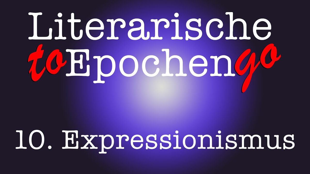 Expressionismus to go (Die literarische Epoche in 7 Minuten)