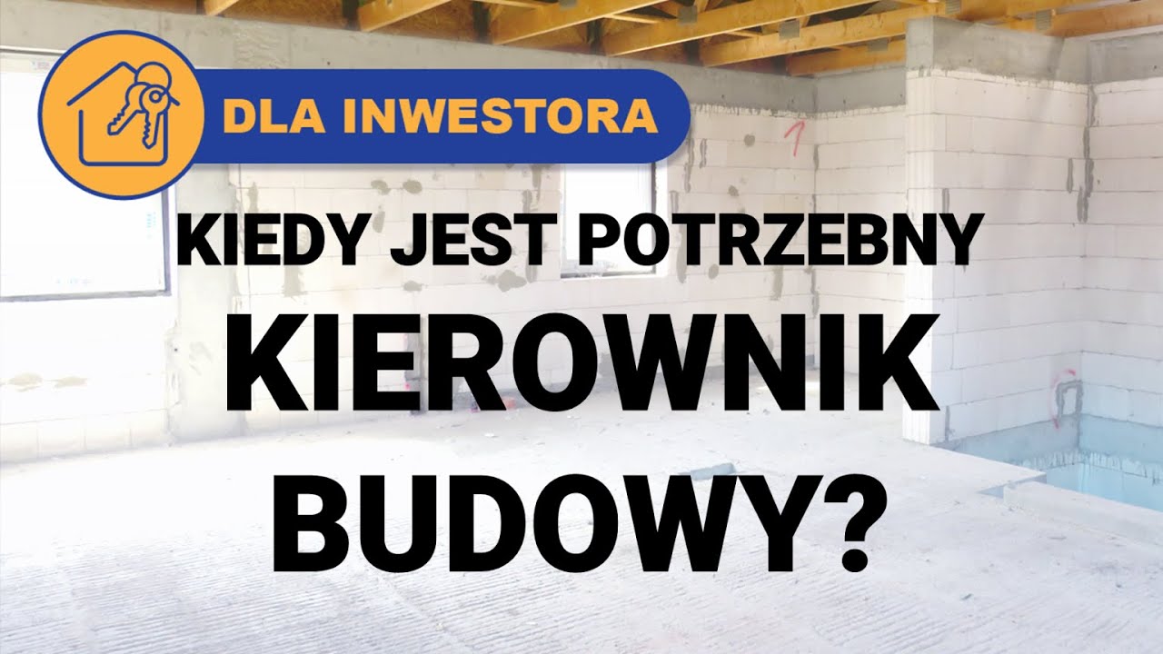 KIEROWNIK BUDOWY - INSTALACJE SANITARNE - Kiedy jest potrzebny?