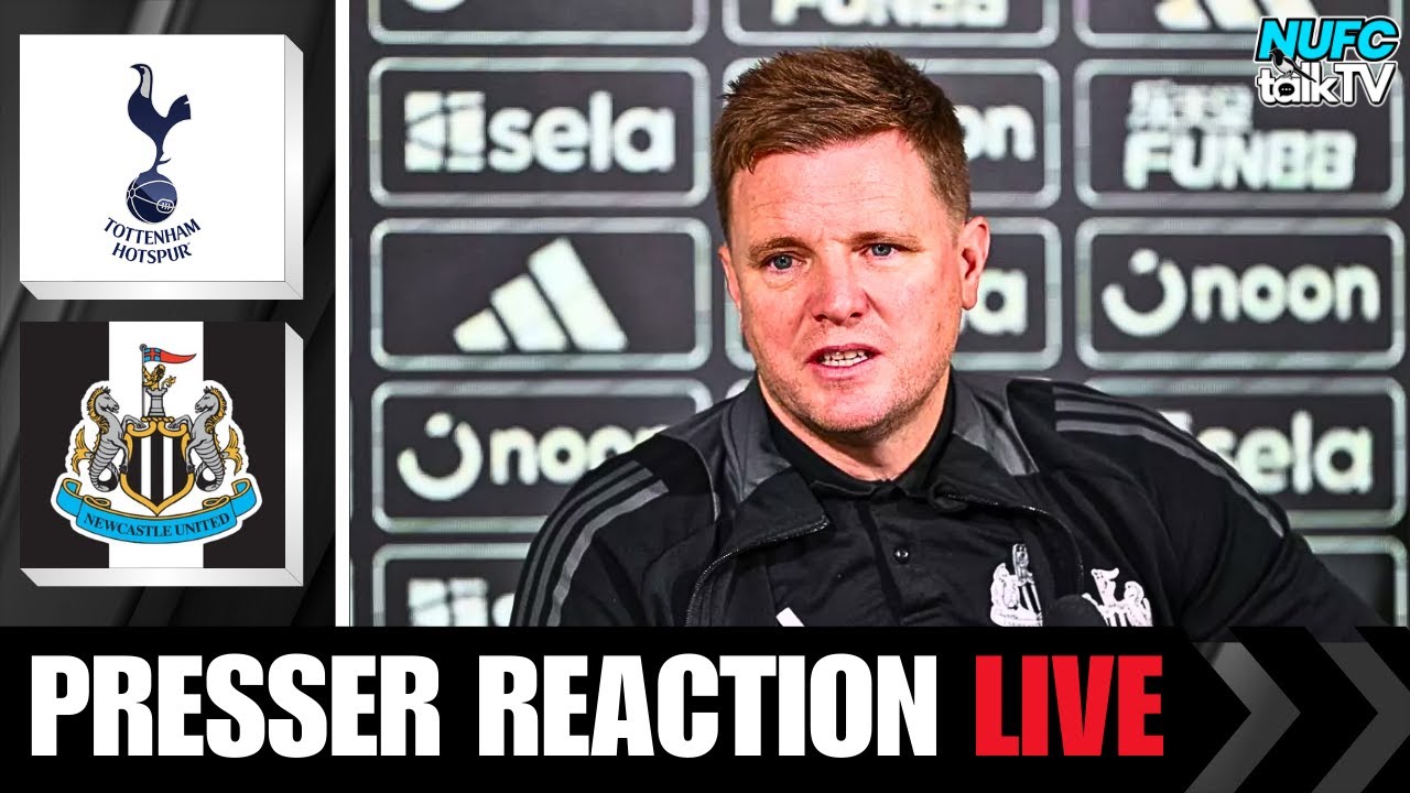 EDDIE HOWE PRESS CONFERENCE: NEWCASTLE UNITED VS TOTTENHAM - PREMIER LEAGUE