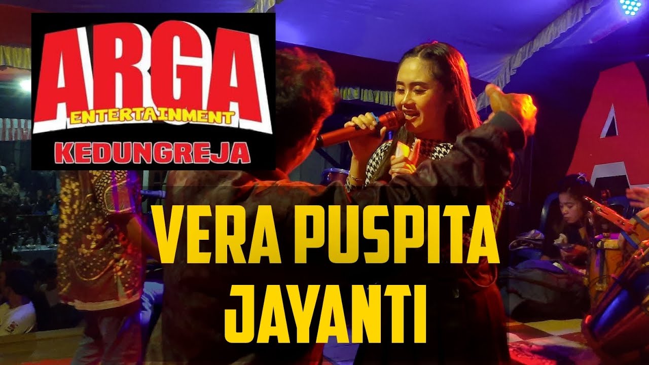vera puspita JAYANTI - DANGDUT ARGA LIVE KARANGTENGAH KEDUNGREJA