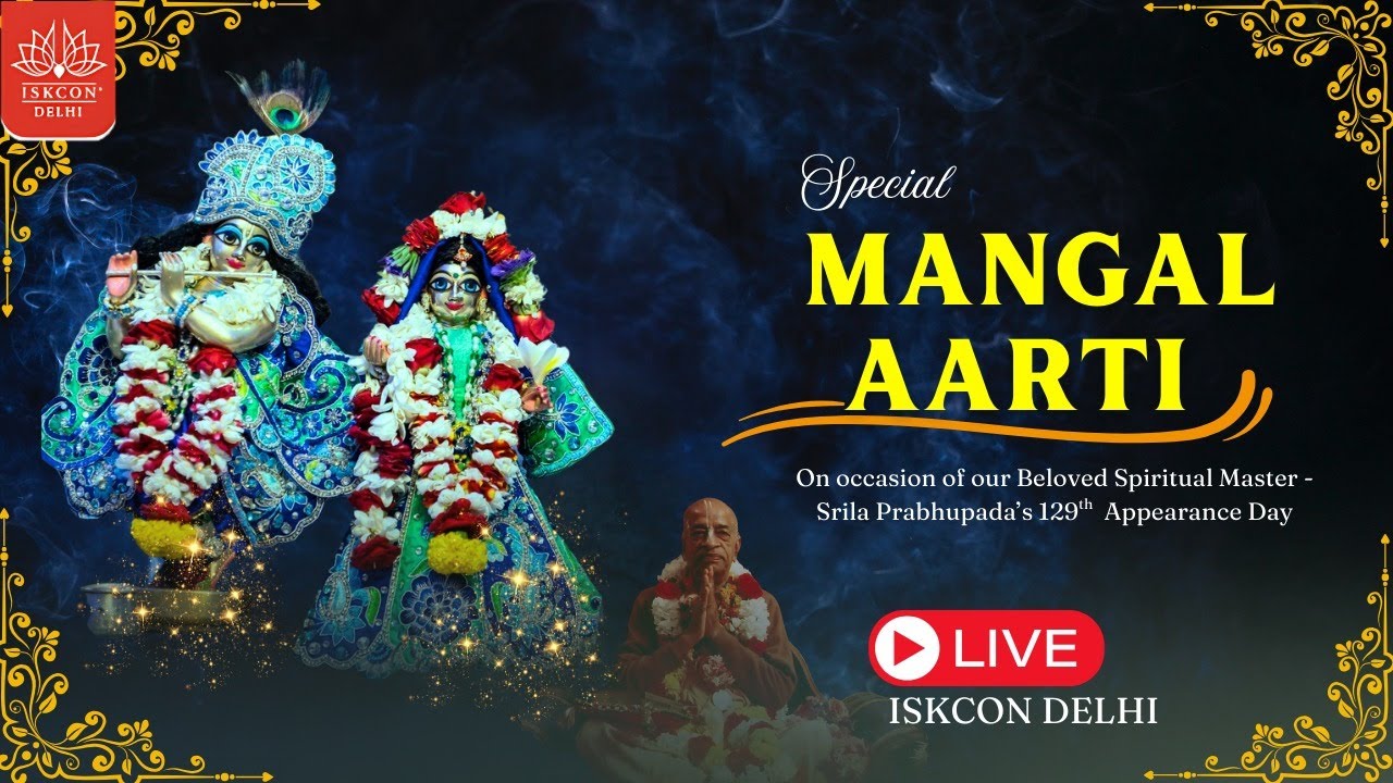 Mangal Aarti Special on  Appearance Day  of Srila Prabhupada  || ISKCON Delhi || 17.08.2025