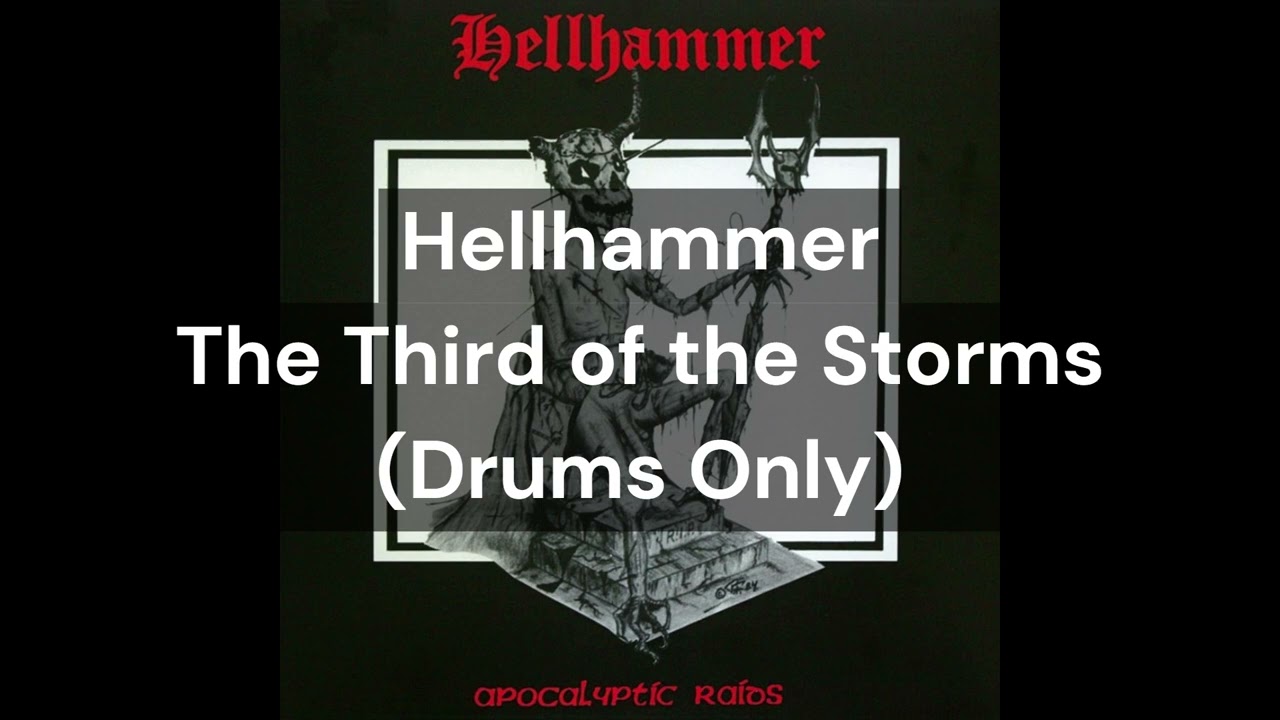 Hellhammer - The Third of the Storms (Drums Only)