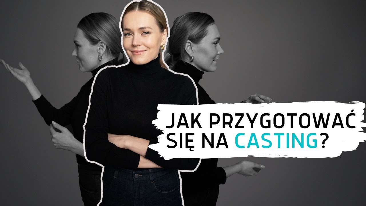 Having Fam #20: JAK PRZYGOTOWAĆ SIĘ NA CASTING?