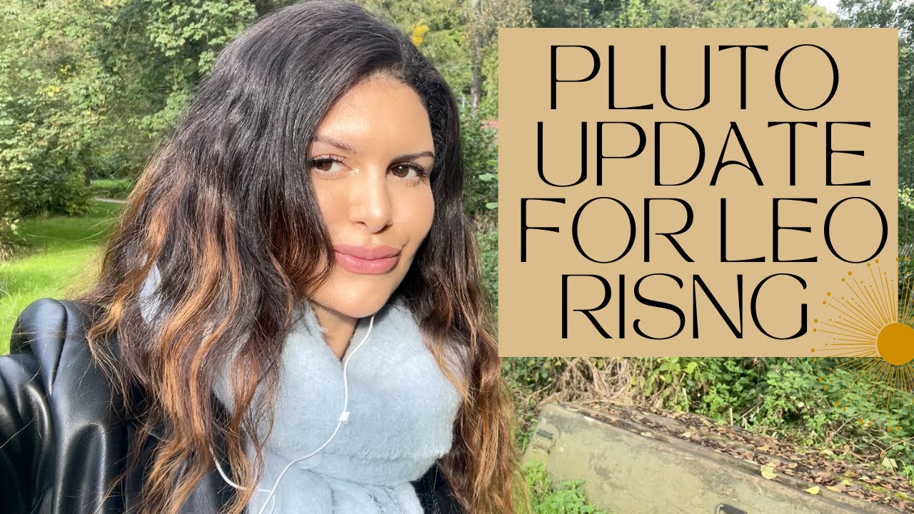 Pluto Transit 7th House Leo Rising Update