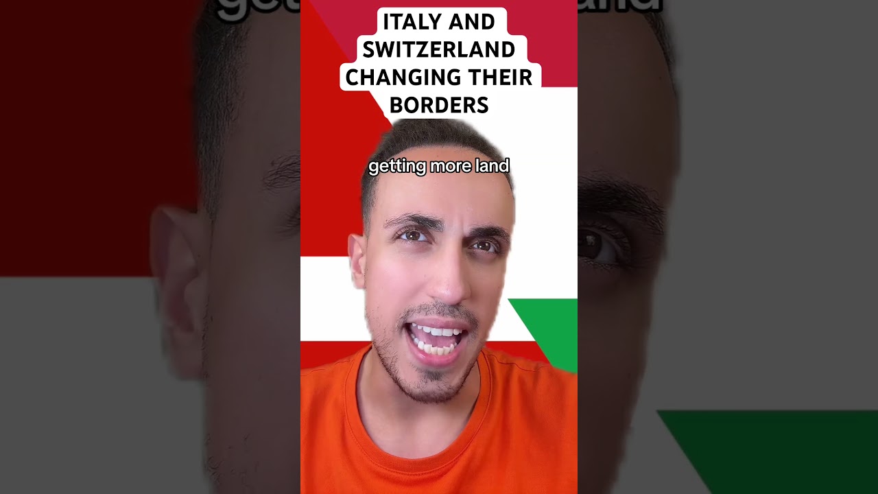 Italy And Switzerland Changing Their Borders