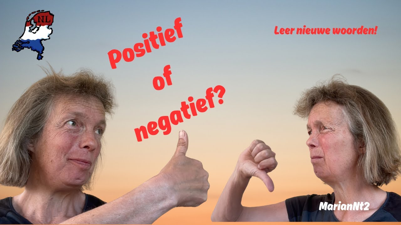 Positief of negatief? Leer nieuwe woorden!