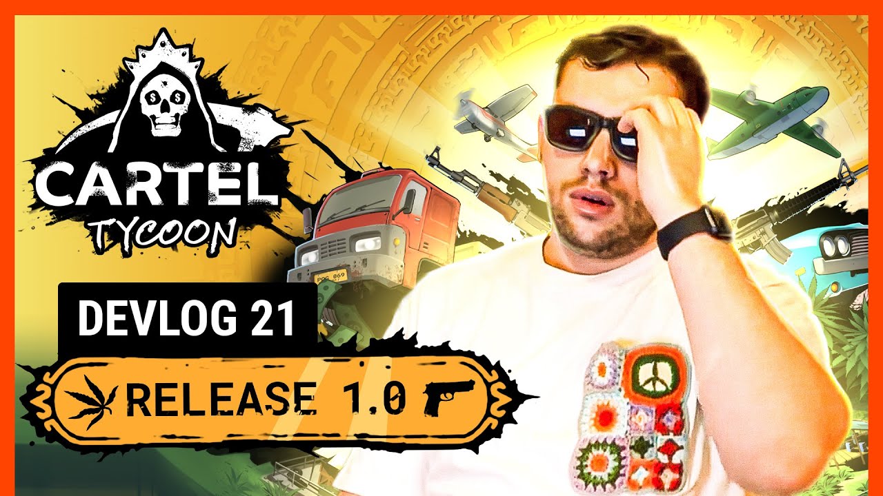 Cartel Tycoon 1.0 is coming // DEVLOG 21 (Subtitles)
