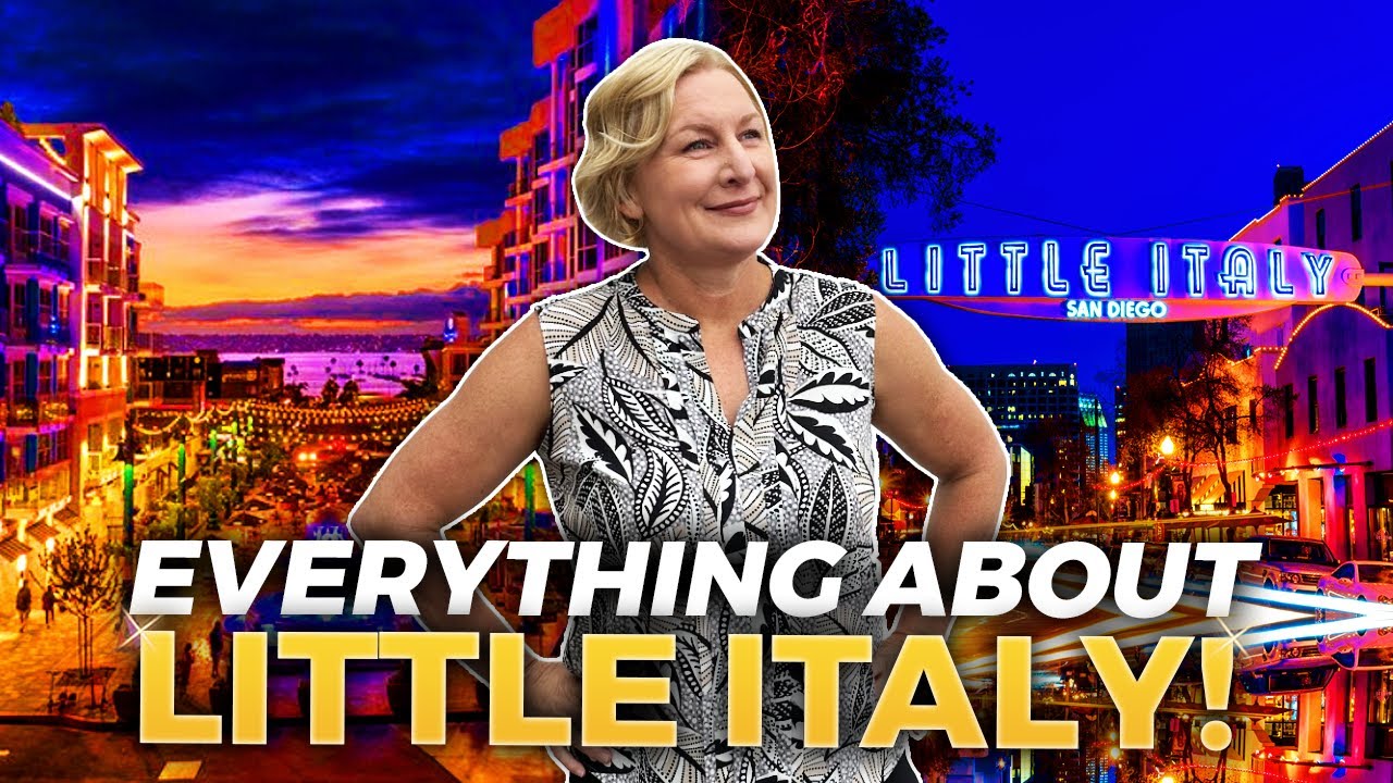 Pros & Cons Of Living In LITTLE ITALY In San Diego California | SAN DIEGO CALIFORNIA Real Estate