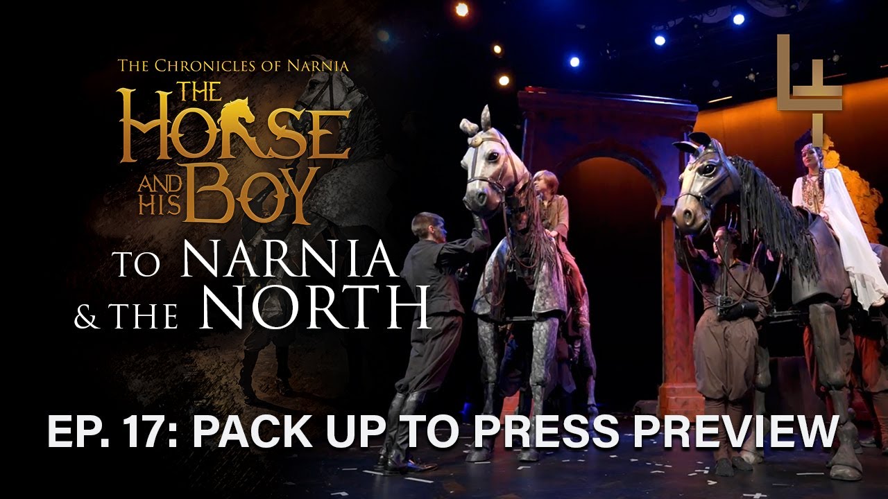 From Pack Up to Press Preview | To Narnia & The North Ep. 17