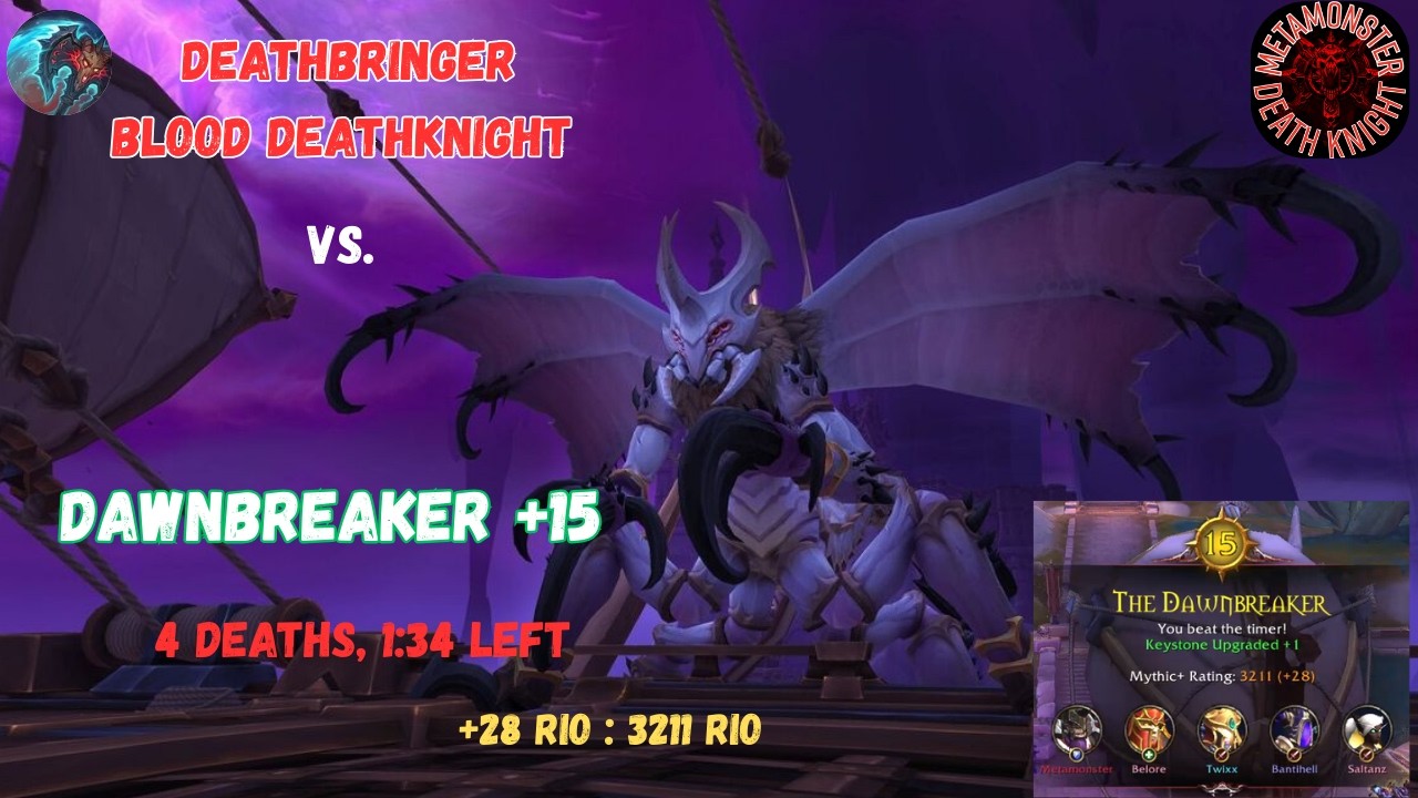 DeathBringer Blood DeathKnight vs  The Dawnbreaker +15