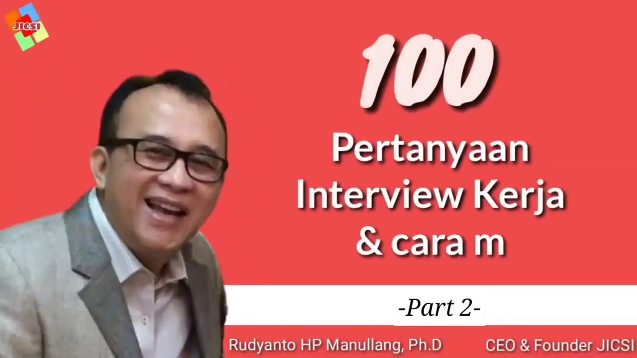 100 Pertanyaan Interview Kerja (Part-2)