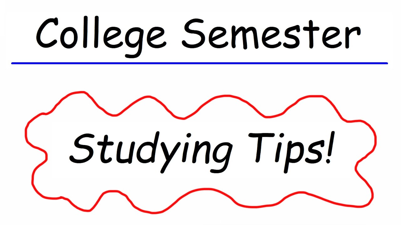 Studying Tips For The Next College Semester