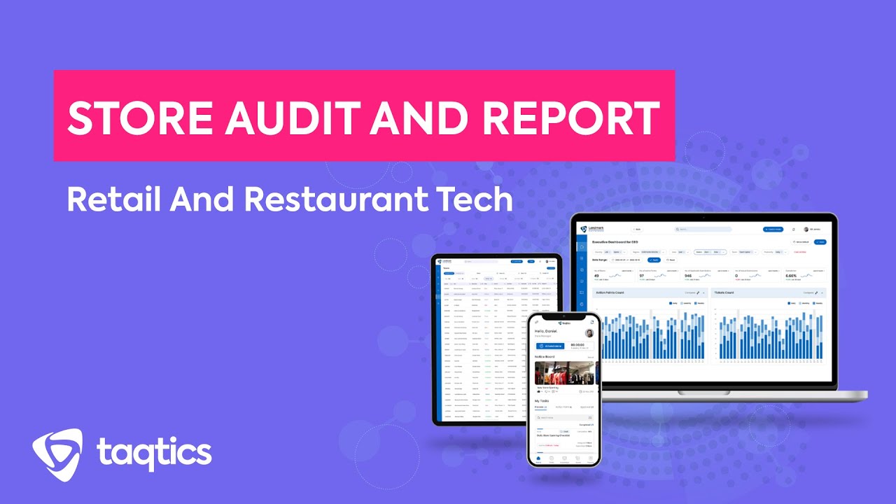 Conduct Faster, Smarter Store Audits with Taqtics | Simplify Retail Audit Management