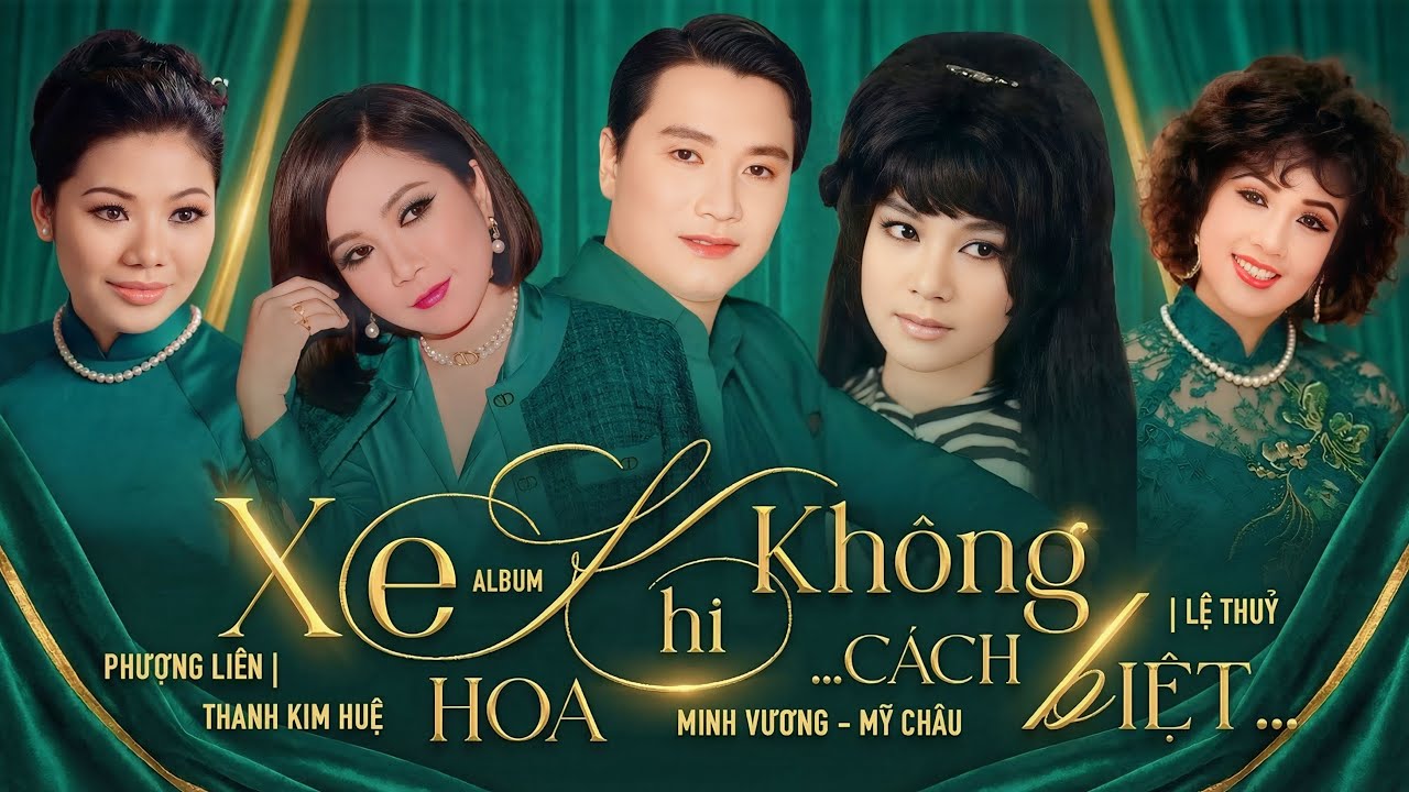 Tân Cổ Khi Không & Xe Hoa Cách Biệt | Minh Vương – Thanh Kim Huệ – Mỹ Châu – Lệ Thủy – Phượng Liên