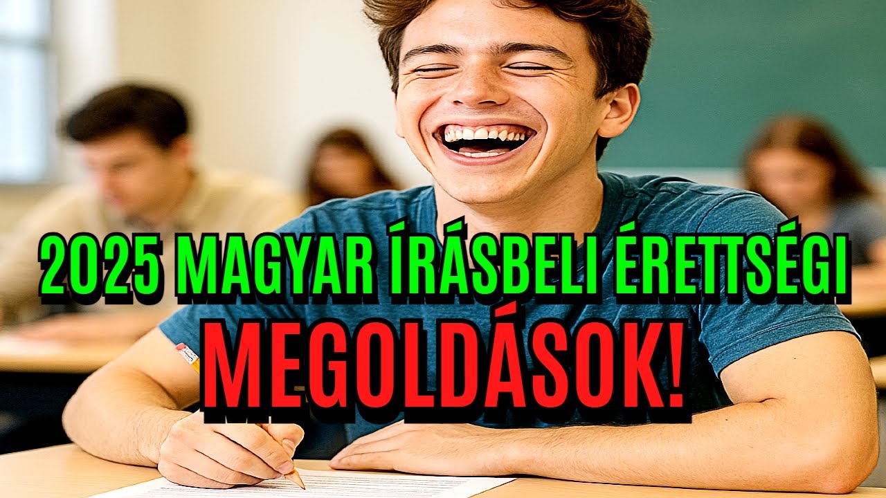 Hány pontod lett? 2025 magyar írásbeli ÉRETTSÉGI MEGOLDÁSOK