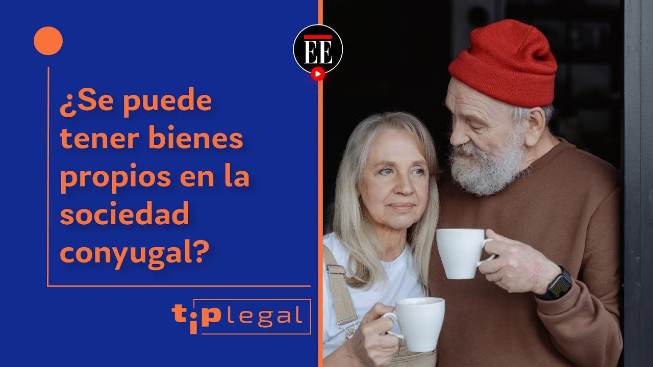 ¿Qué es la subrogación de bienes en la sociedad conyugal? | Tip Legal - El Espectador
