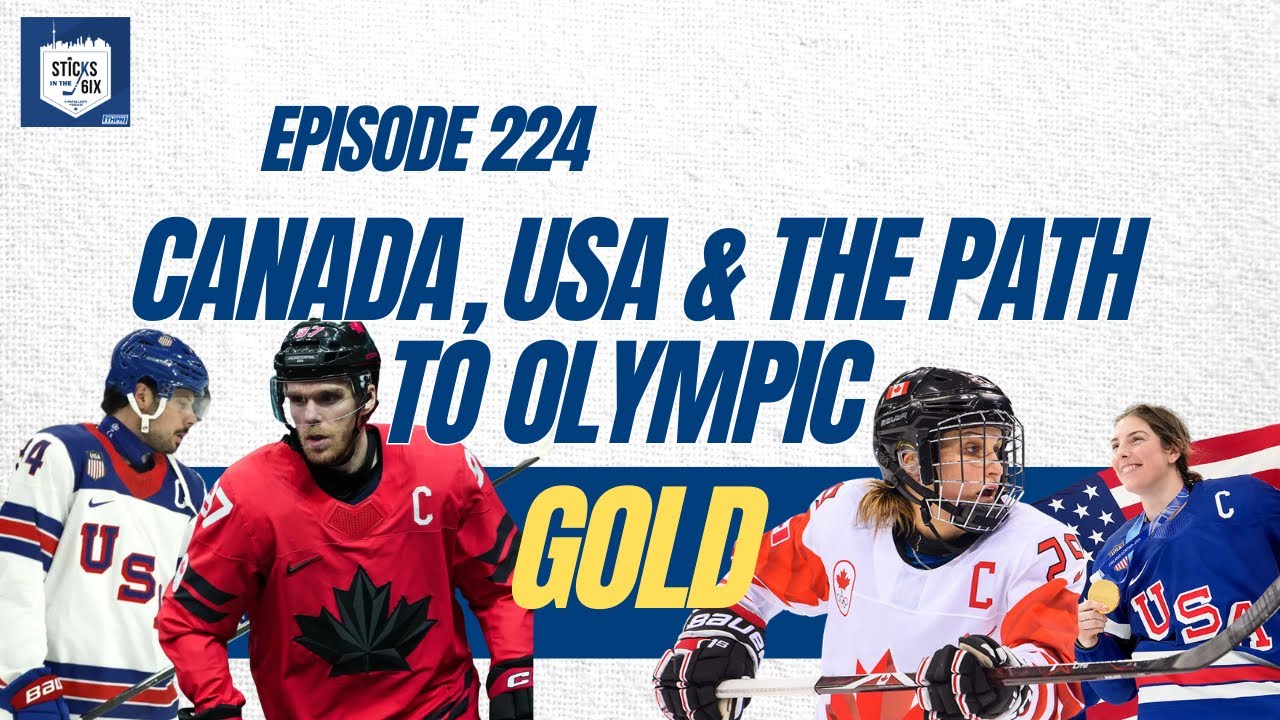 Ep. 224 - Canada, USA & the Path to Olympic Gold