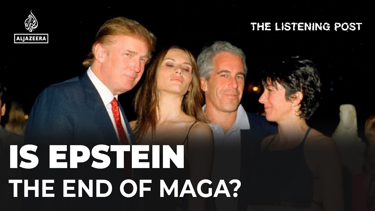 How Epstein turned MAGA against Trump | The Listening Post