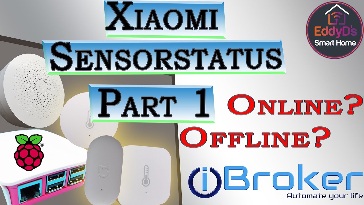 Xiaomi Sensorstatus Online/alive? Offline? ioBroker Blockly Tutorial Part 1 [Smart Home, SmartHome]