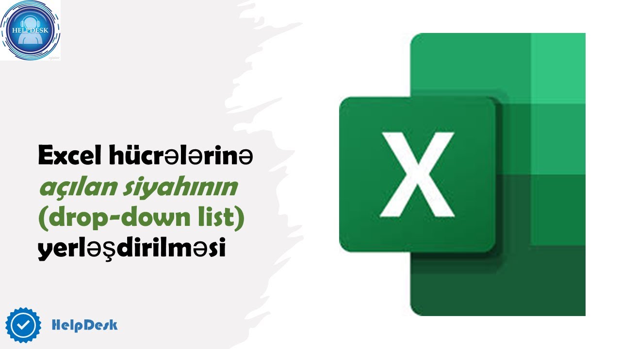 Excel hücrələrinə açılan siyahının yerləşdirilməsi və fərqli formatların tətbiqi